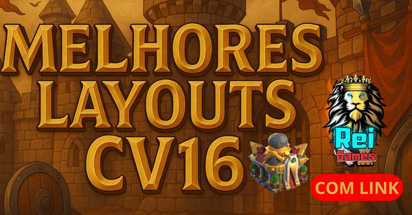 Melhores Layouts Clash of Clans CV16